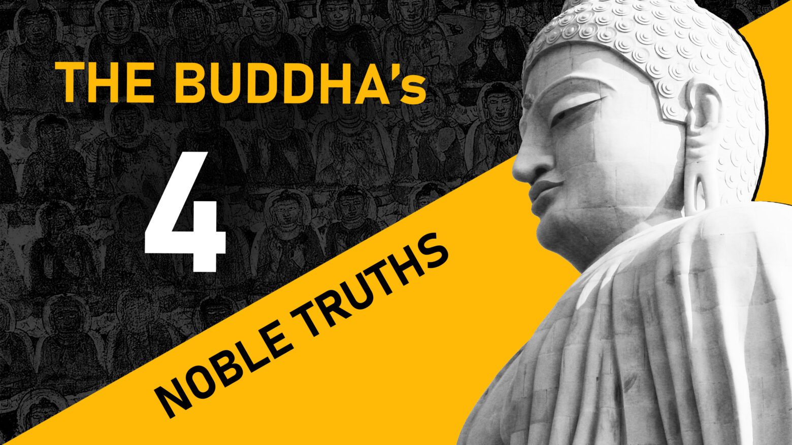 The Four Noble Truths Of Buddhism Explained